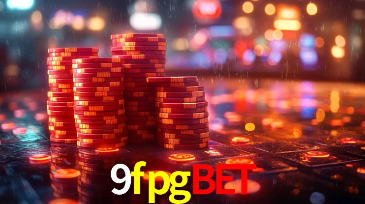 9fpgbet: Jogos de Caça-Níqueis-Altas Recompensas, Roleta-Velocidade, Blackjack-Desafios Máximos